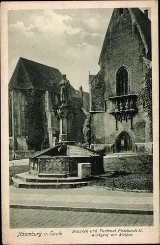 Ak Naumburg an der Saale, Brunnen und Denkmal Ekkehards II. Markgraf von Meißen