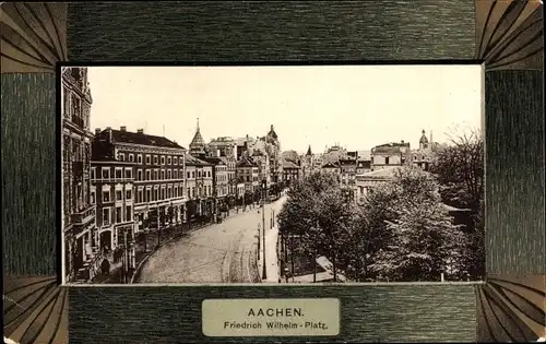 Ak Aachen in Nordrhein Westfalen, Friedrich-Wilhelm-Platz