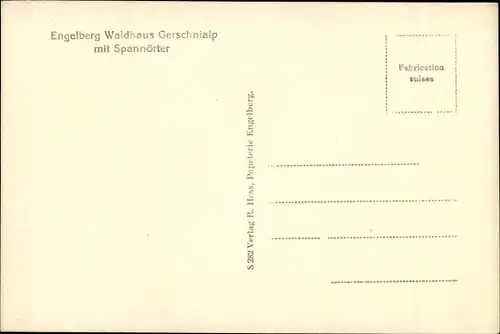 Ak Engelberg Kanton Obwalden Schweiz, Waldhaus Gerschnialp mit Spannörter