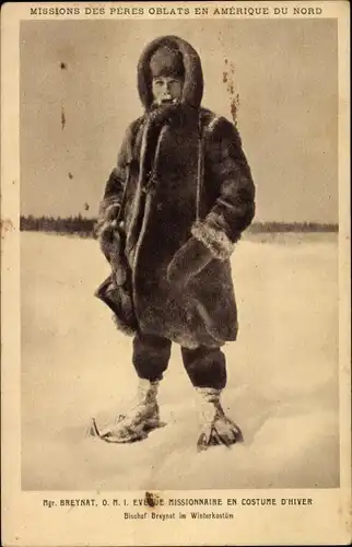 Ak Missions des Peres Oblats en Amerique du Nord, Mgr. Breynat, Eveque Missionnaire, costume d'hiver