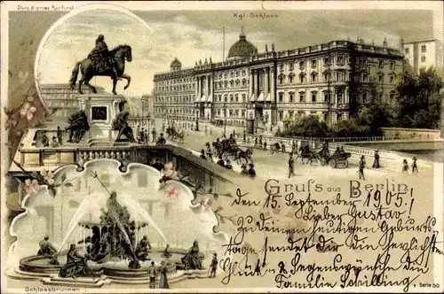 Litho Berlin,  Kgl. Schloss, Schlossbrunnen, Reiterdenkmal Großer Kurfürst