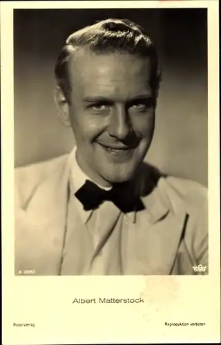 Ak Schauspieler Albert Matterstock, Portrait, Anzug, Fliege, Tobis, Ross Verlag A 2855/1