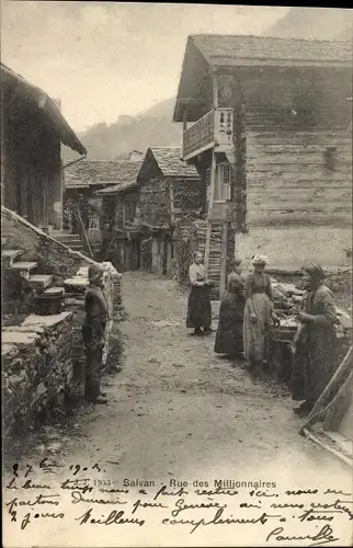 Ak Salvan Kanton Wallis Schweiz, Rue des Millionnaires