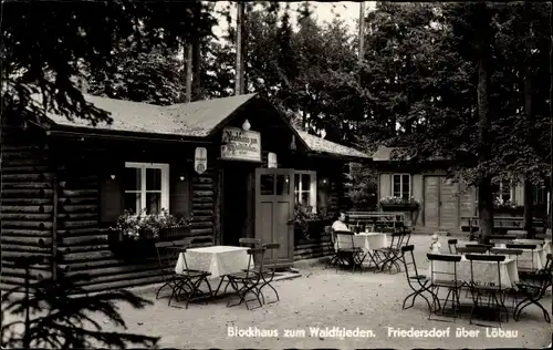 Ak Friedersdorf Neusalza Spremberg in Sachsen, Blockhaus zum Waldfrieden