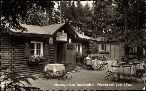 Ak Friedersdorf Neusalza Spremberg in Sachsen, Blockhaus zum Waldfrieden