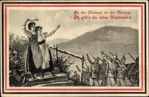 Künstler Ak Mailick, In der Heimat da gibt's ein Wiederseh'n, marschierende Soldaten