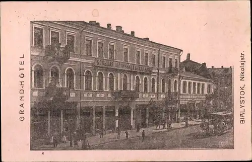 Ak Białystok Bialystok Polen, Grand Hotel, Nikolajstraße