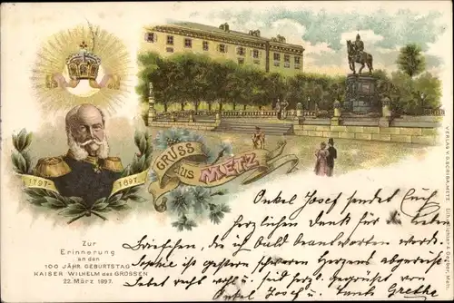 Litho Metz Moselle, 100. Geburtstag Kaiser Wilhelm des Großen 1897, Denkmal