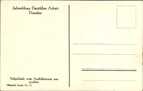 Ak Dresden, Jahresschau Deutscher Arbeit, Teilgelände vom Aussichtsturm aus gesehen