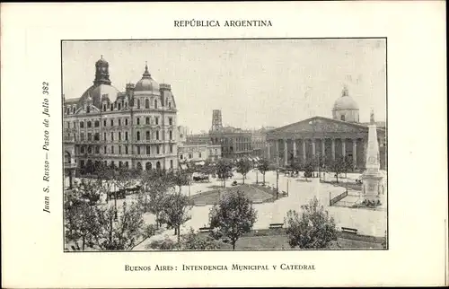 Ak Buenos Aires Argentinien, Intendencia Municipal y Catedral