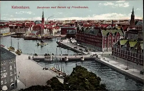 Ak København Kopenhagen Dänemark, Børsbroen med Børsen og Privatbanken