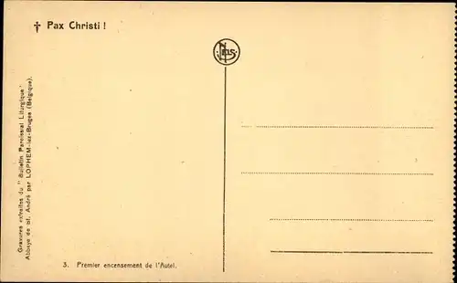 Ak Pax Christi, Premier encensement de l'Autel, Geistliche