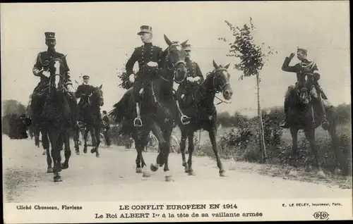 Ak Le Roi Albert I. a la tete de sa vaillante armee, König Albert I., I WK
