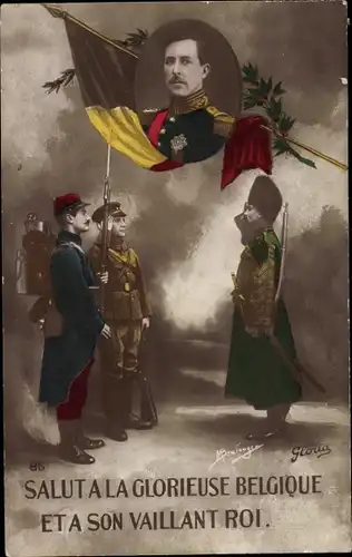 Ak König Albert I. von Belgien, Salut à la Glorieuse Belgique, Vaillant Roi