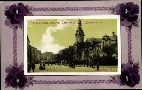 Passepartout Ak Leipzig in Sachsen, Johannisplatz, Grimmaischer Steinweg, Sachsenhof, Johanniskirche
