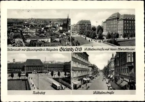 Ak Gliwice Gleiwitz Oberschlesien, Bahnhof, Wilhelmstraße, Haus Oberschlesien