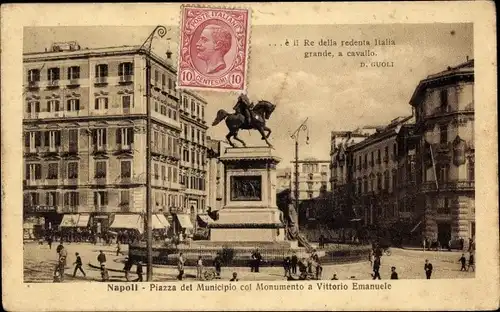 Ak Napoli Neapel Campania, Piazza del Municipio, Monumento a Vittorio Emanuele