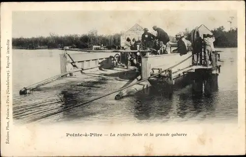 Ak Pointe a Pitre Guadeloupe, La riviere Salée, grande gabarre, Seilfähre