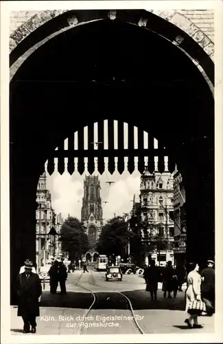 Ak Köln am Rhein, Blick durch Eigelsteiner Tor zur Agneskirche