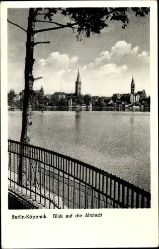 Ak Berlin Köpenick, Blick auf die Altstadt