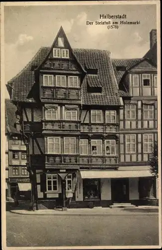 Ak Halberstadt am Harz, Der Stelzfuß am Holzmarkt, 1576