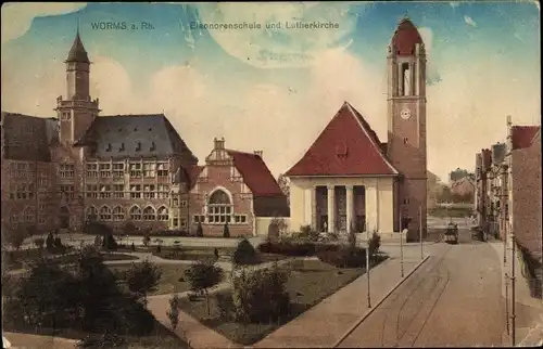 Ak Worms am Rhein, Eleonorenschule und Lutherkirche