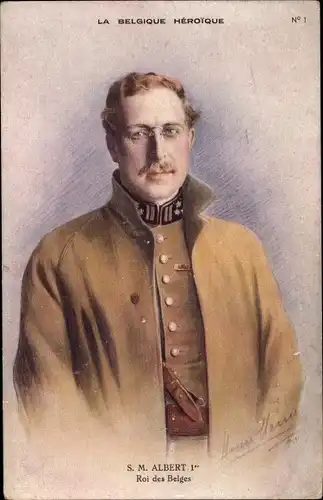 Künstler Ak La Belgique Héroique, S. M. Albert I., Roi des Belges