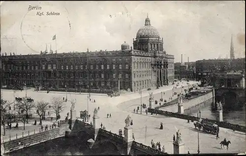 Ak Berlin Mitte, Kgl. Schloss, Schlossbrücke