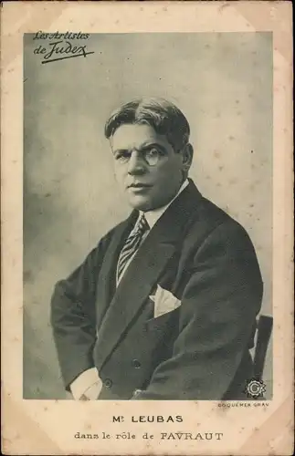 Ak Schauspieler Leubas dans le role de Favraut, Portrait