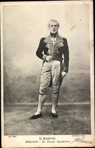 Ak Theaterszene, L'Aiglon, Metternich, Schauspieler Andre Calmettes