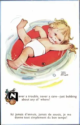 Künstler Ak Attwell, Mabel Lucy, Never a trouble, never a care, Kind auf einem Reifen im Wasser