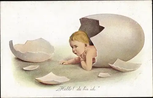 Ak Hallo, da bin ich, Baby schlüpft aus einem Ei, Geburt