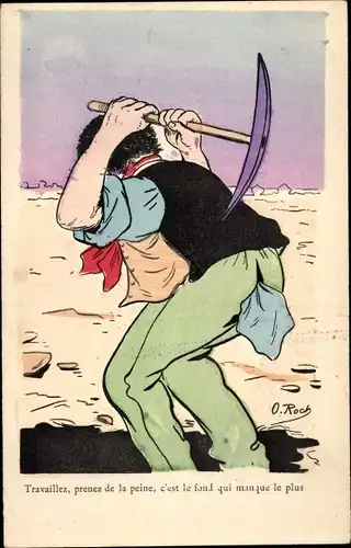 Künstler Ak Roch, Travaillez, prenez de la peine, Mann mit Spitzhacke, Straßenbau