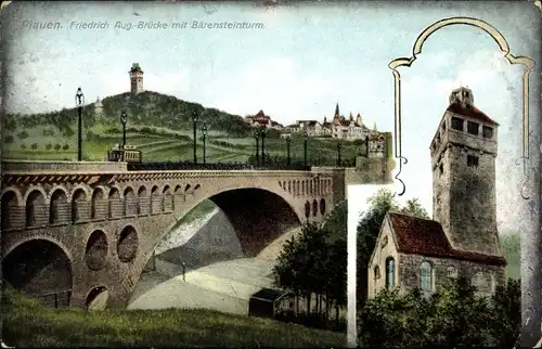 Ak Plauen im Vogtland, Friedrich August Brücke mit Bärensteinturm