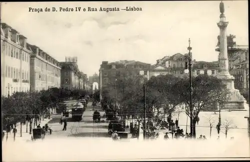 Ak Lisboa Lissabon Portugal, Praca de D. Pedro IV e Rua Augusta