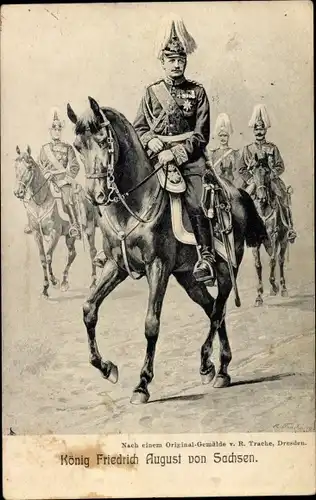 Künstler Ak Trache, R., König Friedrich August III. von Sachsen zu Pferd, Orden, Federbusch