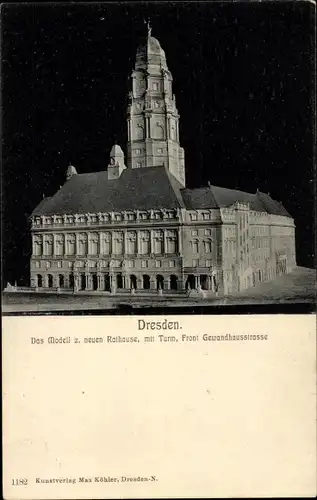 Ak Dresden, Modell Neues Rathaus, Turm, Front Gewandhausstraße