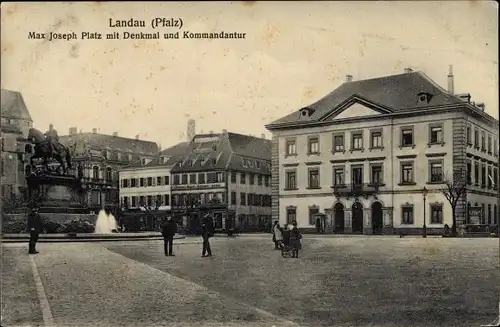 Ak Landau in der Pfalz, Max Joseph Platz mit Denkmal und Kommandantur