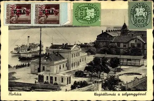 Ak Mohács Mohatsch Ungarn, Hajoallomas a selyemgyarral