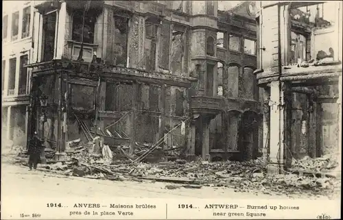 Ak Anvers Antwerpen Flandern, Burned up houses near green Square, 1914 Guerre