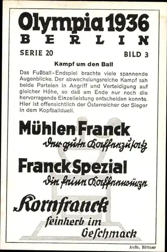 Sammelbild Olympia 1936, Fußball-Endspiel Italien Österreich, Mühlen Franck Kaffeezusatz