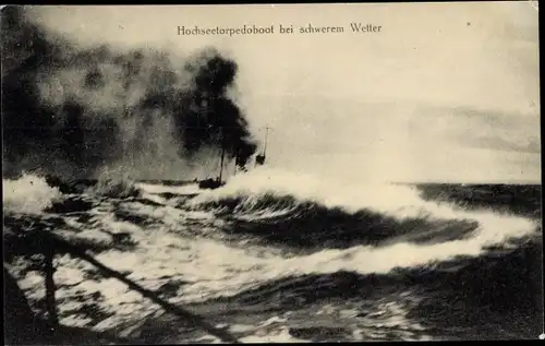 Ak Deutsches Kriegsschiff, Hochsee-Torpedoboot im Sturm, Kaiserliche Marine