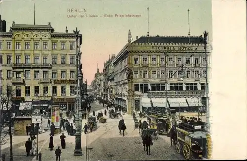 Ak Berlin Mitte, Unter den Linden, Ecke Friedrichstraße, Victoria Hotel