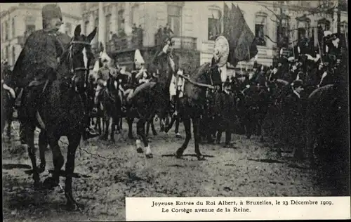 Ak Bruxelles Brüssel, Entree du Roi Albert 1909, le Cortege avenue de la Reine, König Albert I
