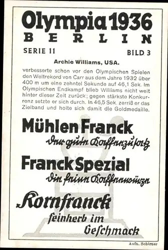 Sammelbild Olympia 1936 Serie 11 Bild 3, 400m Lauf, Archie Williams USA, Franck Kaffee