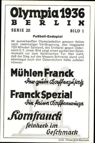 Sammelbild Olympia 1936 Serie 20 Bild 1, Fußball Endspiel Italien Österreich, Franck Kaffee