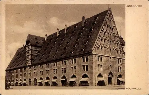 Ak Nürnberg in Mittelfranken, Mauthalle