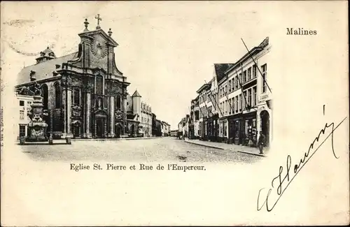 Ak Mechelen Mecheln Malines Flandern Antwerpen, Eglise de St. Pierre et Rue de l'Empereur