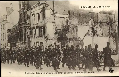 Ak Dendermonde Termonde Ostflandern, Défilé d'un Régiment d'infanterie belge parmi les ruines