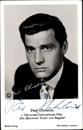 Ak Schauspieler Paul Christian, Portrait, Die schwarzen Teufel von Bagdad, Autogramm